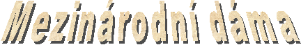 mezin�rodn� d�ma